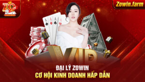 Đại lý Zowin