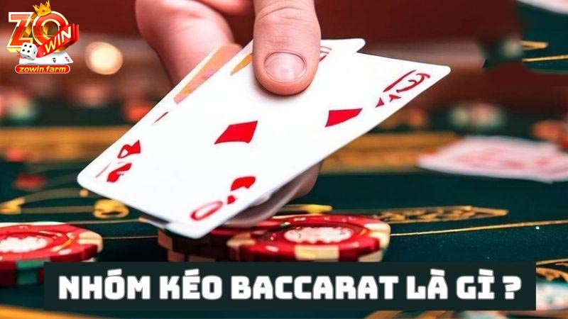 nhóm kéo Baccarat lừa đảo